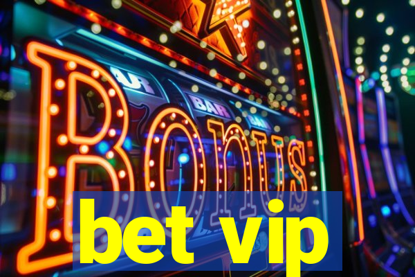 bet vip